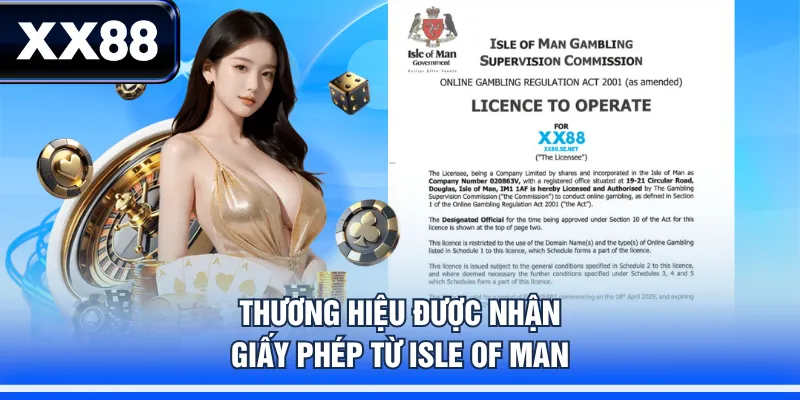 Thương hiệu được nhận giấy phép từ Isle Of Man